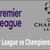 The Ultimate Comparison: Premier League vs Champions League – Unraveling the Differences