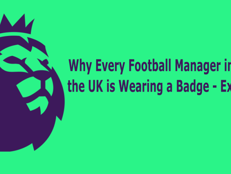 Why Every Football Manager in the UK is Wearing a Badge – Explained