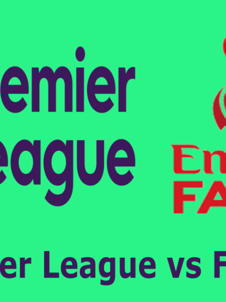 Premier League vs FA Cup: An In-Depth Comparison of English Football Top Leagues and Cups