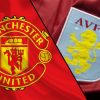 Manchester United vs Aston Villa Live: H2H Results, Live Score & Premier League Prediction
