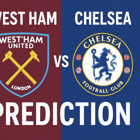 West Ham Vs Chelsea Prediction: Match Prediction Preview, Premier League Odds and Tips